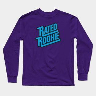 Rated Rookie Long Sleeve T-Shirt